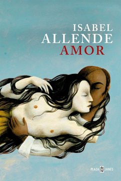 Amor : amor y deseo según Isabel Allende : sus mejores páginas - Allende, Isabel