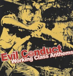 Working Class Anthems - Evil Conduct