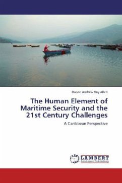 The Human Element of Maritime Security and the 21st Century Challenges