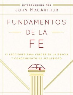 Fundamentos de la Fe (Edición Estudiantil) - Grace Community Church