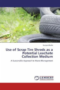 Use of Scrap Tire Shreds as a Potential Leachate Collection Medium - Bhalla, Gunjan