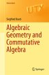 Algebraic Geometry and Commutative... - Bild 1
