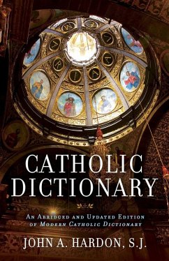 Catholic Dictionary - Hardon, John