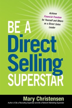 Be a Direct Selling Superstar - Christensen, Mary