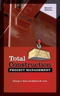 Total Construction Project Management, Second Edition - Ritz, George J; Levy, Sidney M