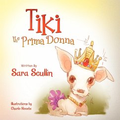 Tiki the Prima Donna - Scullin, Sara