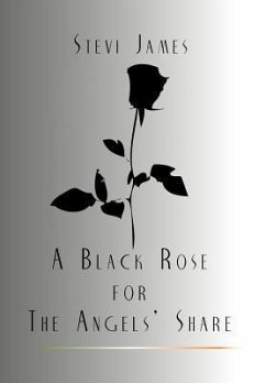 A Black Rose for the Angels' Share - James, Stevi