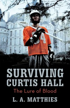 Surviving Curtis Hall - Matthies, L. A.