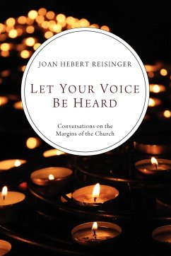 Let Your Voice Be Heard - Reisinger, Joan Hebert