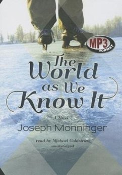 The World as We Know It - Monninger, Joseph