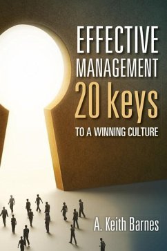 Effective Management: 20 Keys to a Winning Culture - Barnes, A. Keith