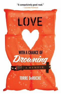 Love with a Chance of Drowning - Deroche, Torre