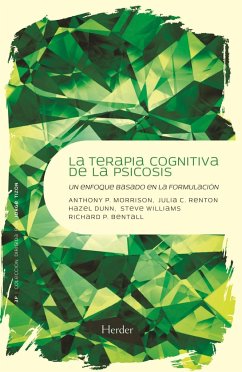 Terapia cognitiva de la psicosis : un enfoque basado en la formulación - Bentall, Richard P. . . . [et al.; Williams, Steve