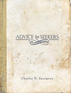 Advice for Seekers - Spurgeon, Charles