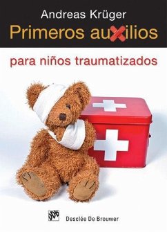 Primeros auxilios para niños traumatizados - Krüger, Andreas