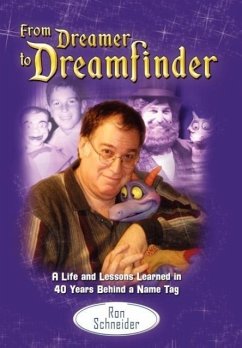 From Dreamer to Dreamfinder - Schneider, Ron