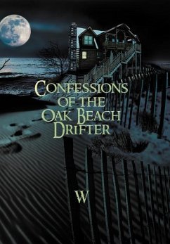 Confessions of the Oak Beach Drifter - W