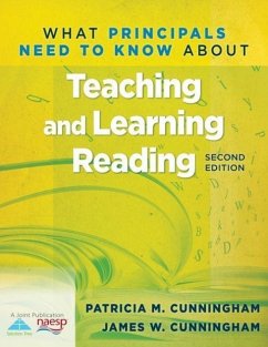 What Principals Need to Know about Teaching and Learning Reading (2nd Edition) - Cunningham, Patricia Marr; Cunningham, James