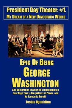 Epic of Being George Washington - Ogunbitan, Festus