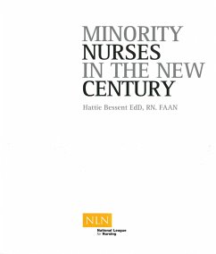 Minority Nurses in the New Century - Bessent, Hattie