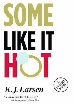 Some Like It Hot - Larsen, K. J.