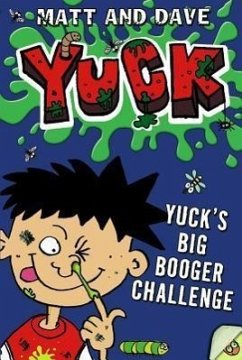 Yuck's Big Booger Challenge - Matt and Dave