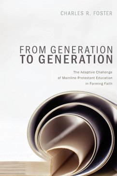 From Generation to Generation - Foster, Charles R.
