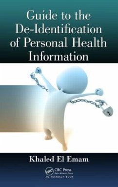 Guide to the De-Identification of Personal Health Information - El Emam, Khaled