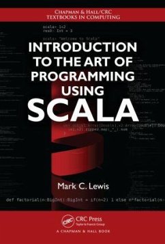 Introduction to the Art of Programming Using Scala - Lewis, Mark C