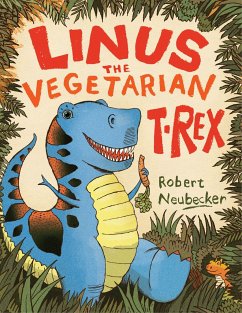 Linus the Vegetarian T. Rex - Neubecker, Robert