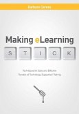 Making E-Learning Stick: Techniques for Easy and Effective Transfer of Technology-Supported Training