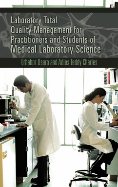 Laboratory Total Quality Management for Practitioners and Students of Medical Laboratory Science - Osaro, Erhabor; Charles, Adias Teddy