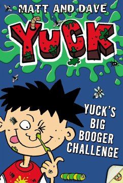 Yuck's Big Booger Challenge and Yuck's Smelly Socks - Matt and Dave