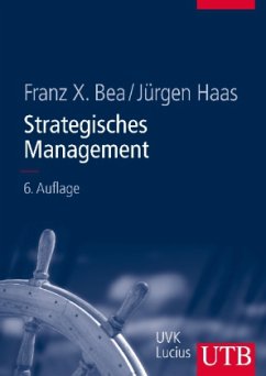 Strategisches Management - Bea, Franz Xaver;Haas, Jürgen