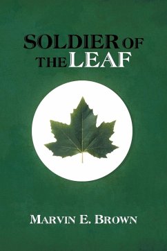 Soldier of the Leaf - Brown, Marvin E.