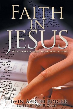 Faith in Jesus - Ediger, Edwin Aaron