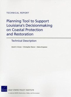 Planning Tool to Support Louisiana's Decisionmaking on Coastal Protection and Restoration - Groves, David G; Sharon, Christopher; Knopman, Debra