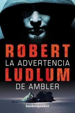 La Advertencia de Ambler = The Ambler Warning - Ludlum, Robert