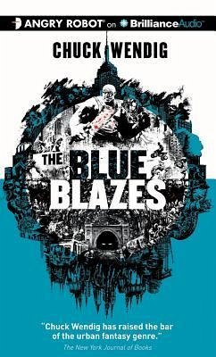 The Blue Blazes - Wendig, Chuck