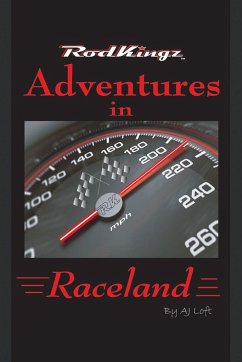 Adventures in Raceland - Loft, A. J.