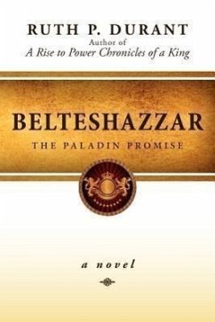 Belteshazzar: The Paladin Promise - Durant, Ruth