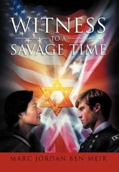 Witness To a Savage Time - Ben-Meir, Marc Jordan