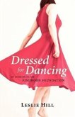 Dressed for Dancing: My Sojourn in the Findhorn Foundation
