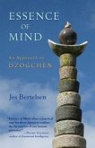 Essence of Mind: An Approach to Dzogchen
