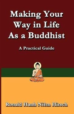 Making Your Way in Life as a Buddhist - Hirsch, Ronald