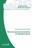 Ökonomische Instrumente im Wasserschutz (f. Österreich)