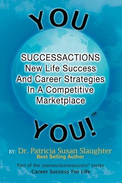 Successactions New Life Success and Career Strategies in a Competitive Marketplace - Slaughter, Patricia Susan; Slaughter, Patricia Susan