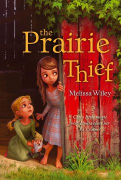 The Prairie Thief - Wiley, Melissa