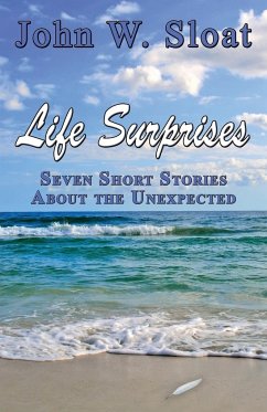 Life Surprises - Sloat, John W.