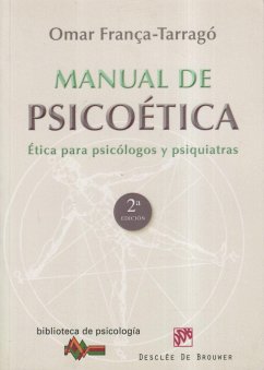 Manual de psicoética : ética para psicológos y psiquiatras - França-Tarragó, Omar